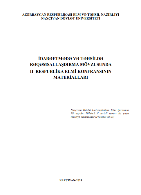 "İdarəetmədə və təhsildə rəqəmsallaşdırma" II Respublika Elmi Konfransının materialları