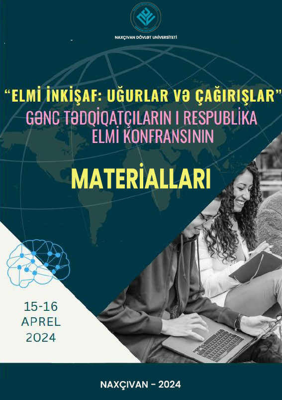 “ELMİ İNKİŞAF: UĞURLAR VƏ ÇAĞIRIŞLAR” GƏNC TƏDQİQATÇILARIN I RESPUBLİKA ELMİ KONFRANSI