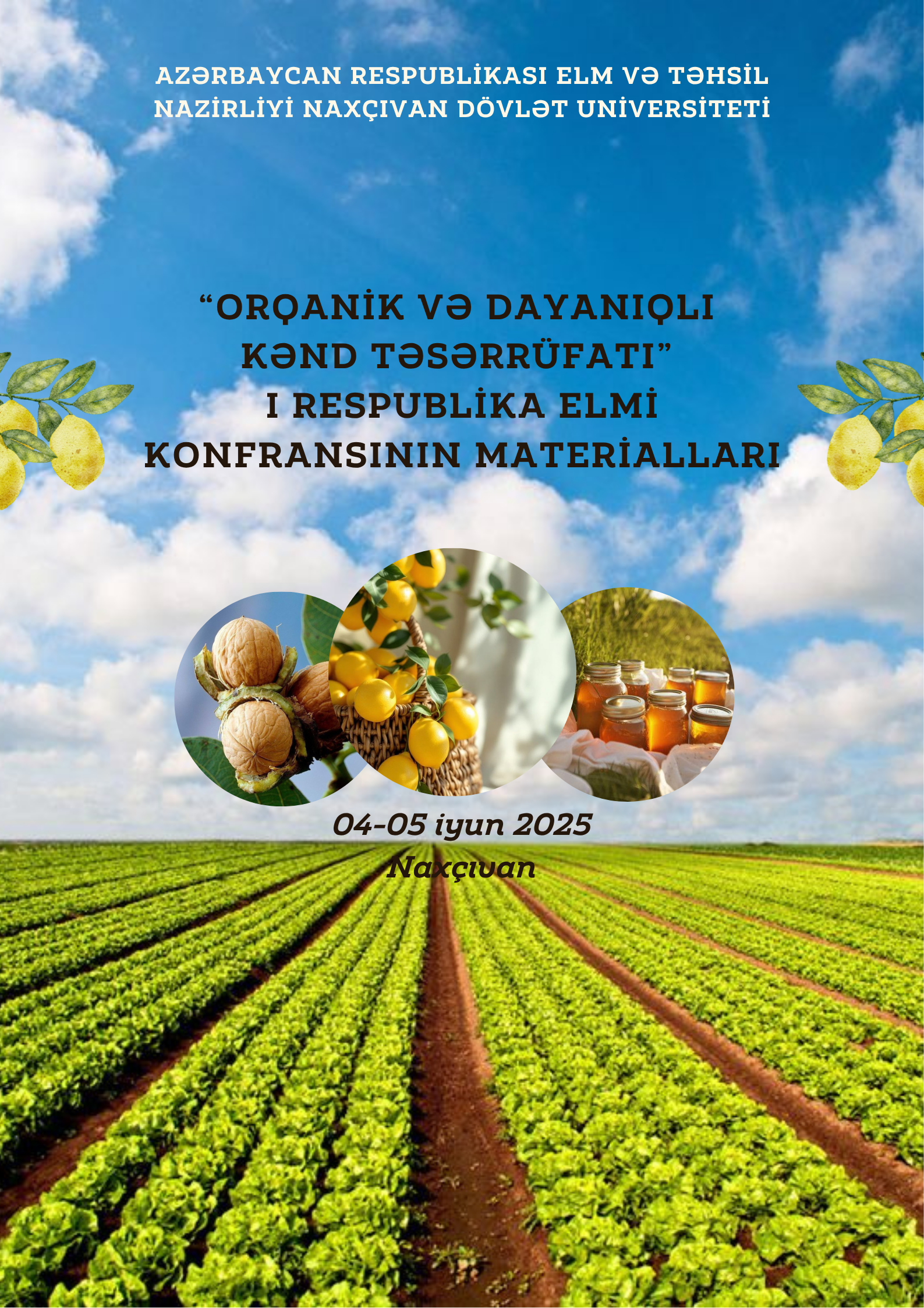 “Orqanik və Dayanıqlı Kənd Təsərrüfatı”  I Respublika Elmi Konfransının materialları