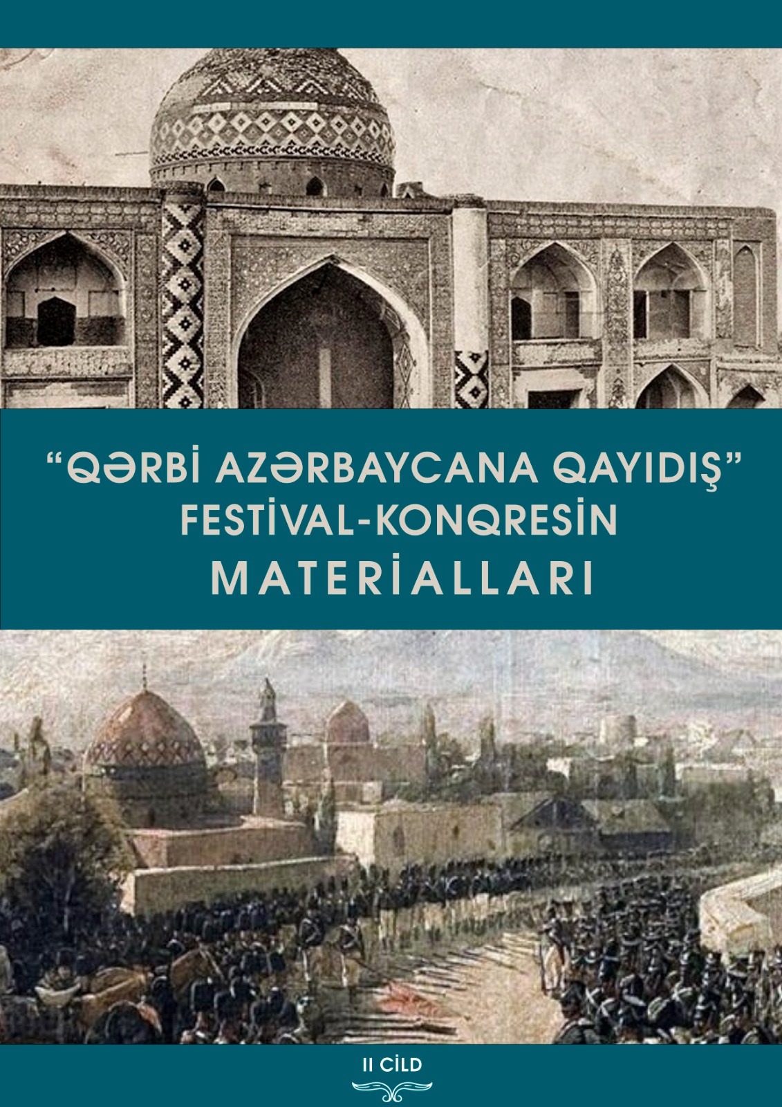 "Qərbi Azərbaycana Qayıdış" Festival - Konqresin Materialları (II cild)